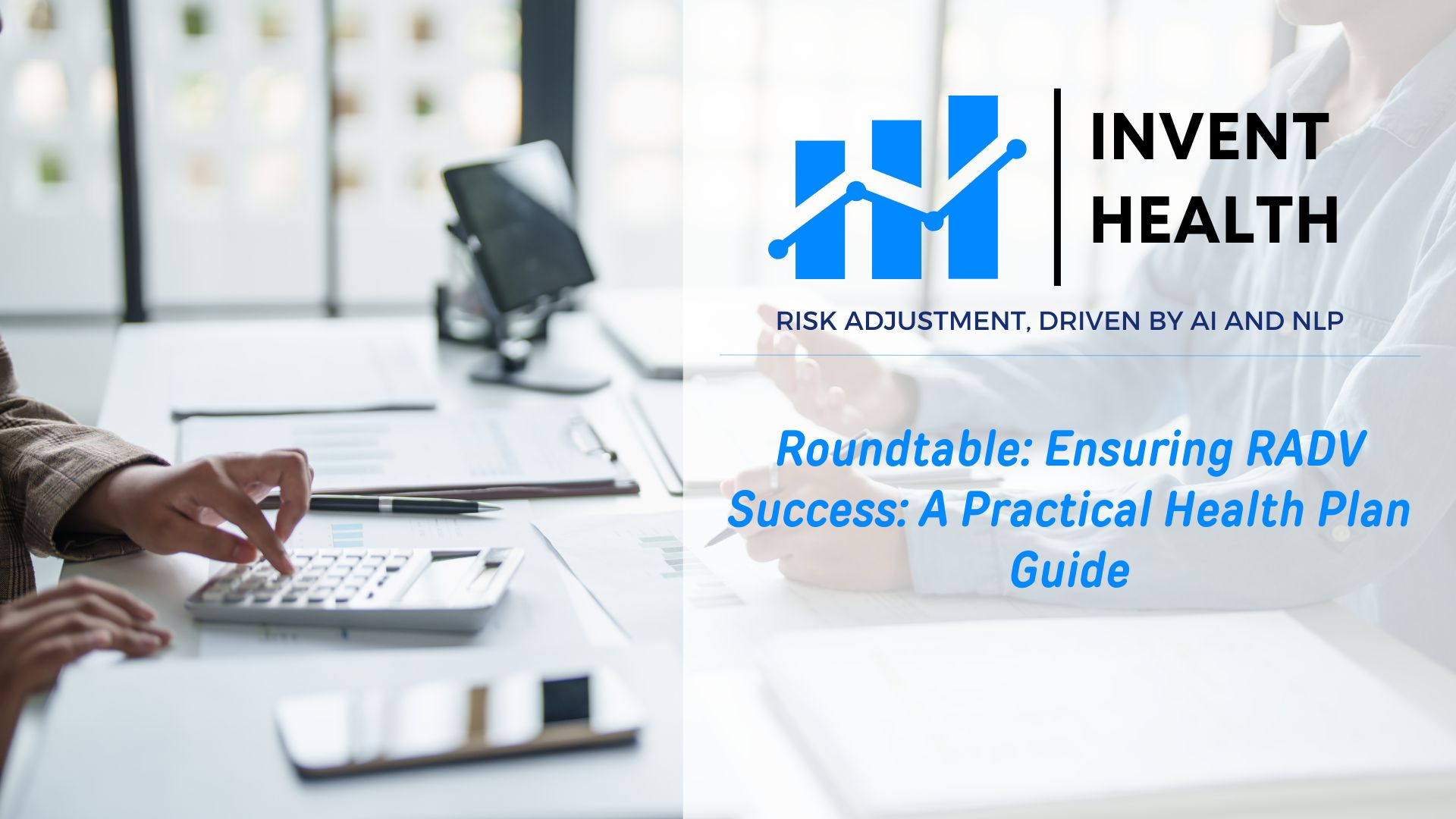 Roundtable: Ensuring RADV Success for MA Leaders