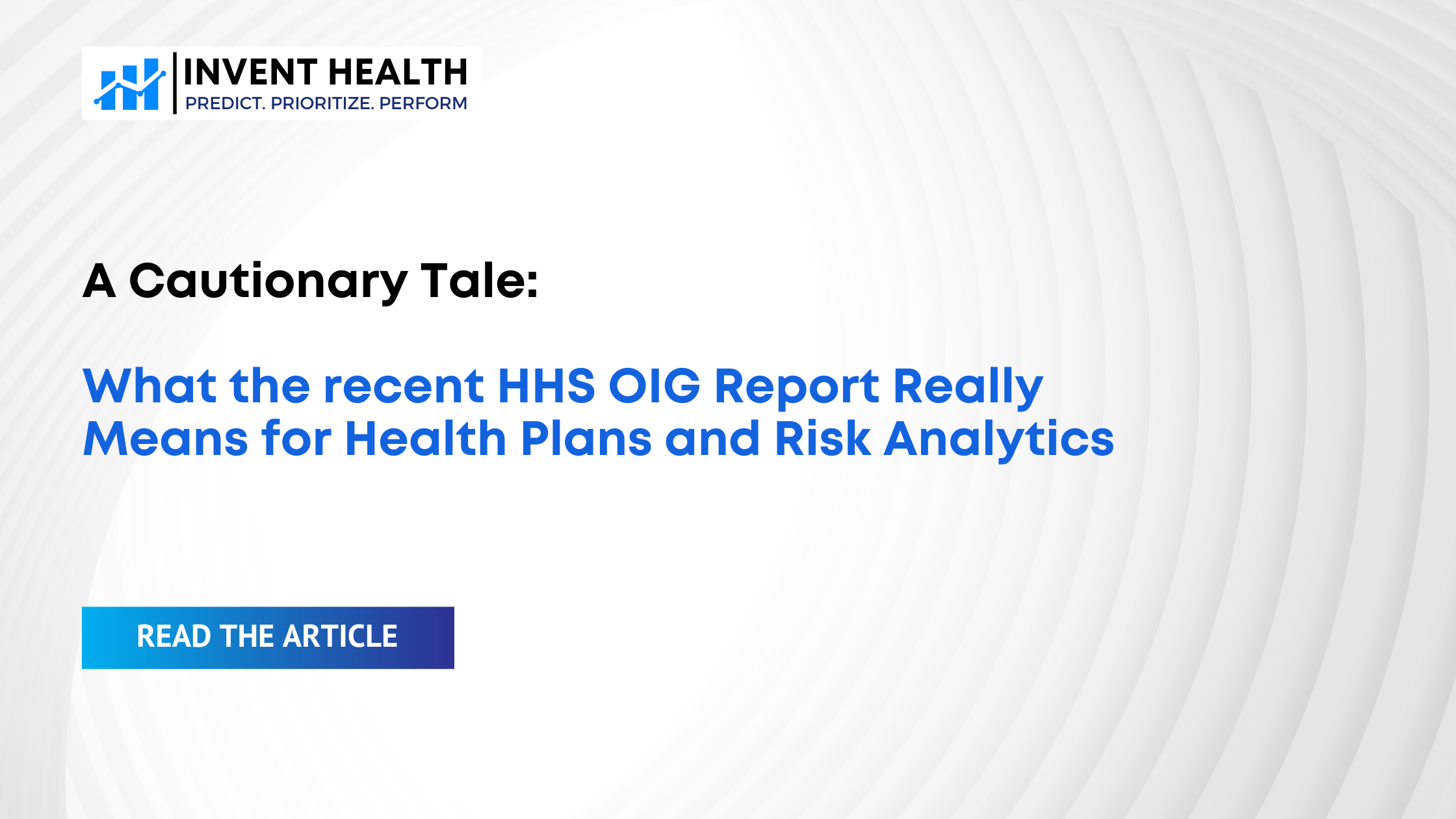 A Cautionary Tale: What the recent HHS OIG Report Really Means