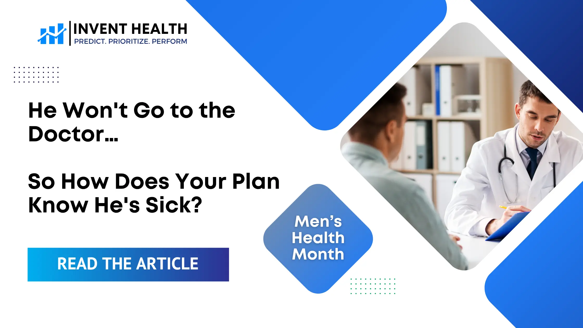 He Won’t Go to the Doctor…So How Does Your Plan Know He’s Sick?