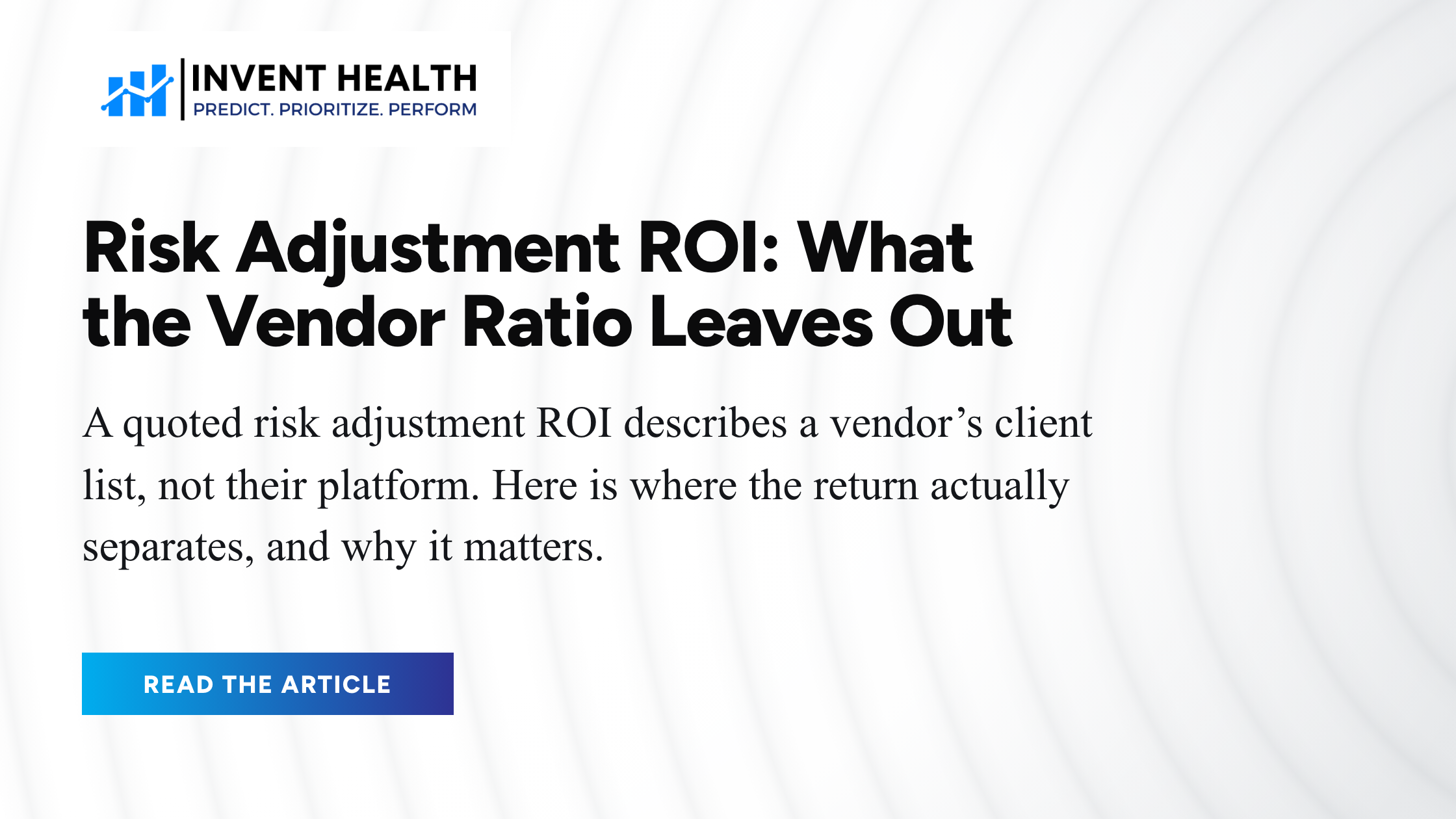 Risk Adjustment ROI: What the Vendor   Ratio Leaves Out